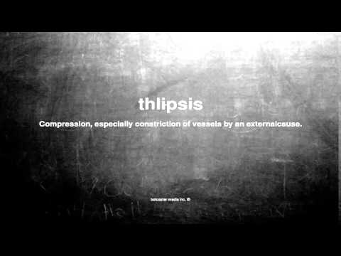 What does thlipsis mean