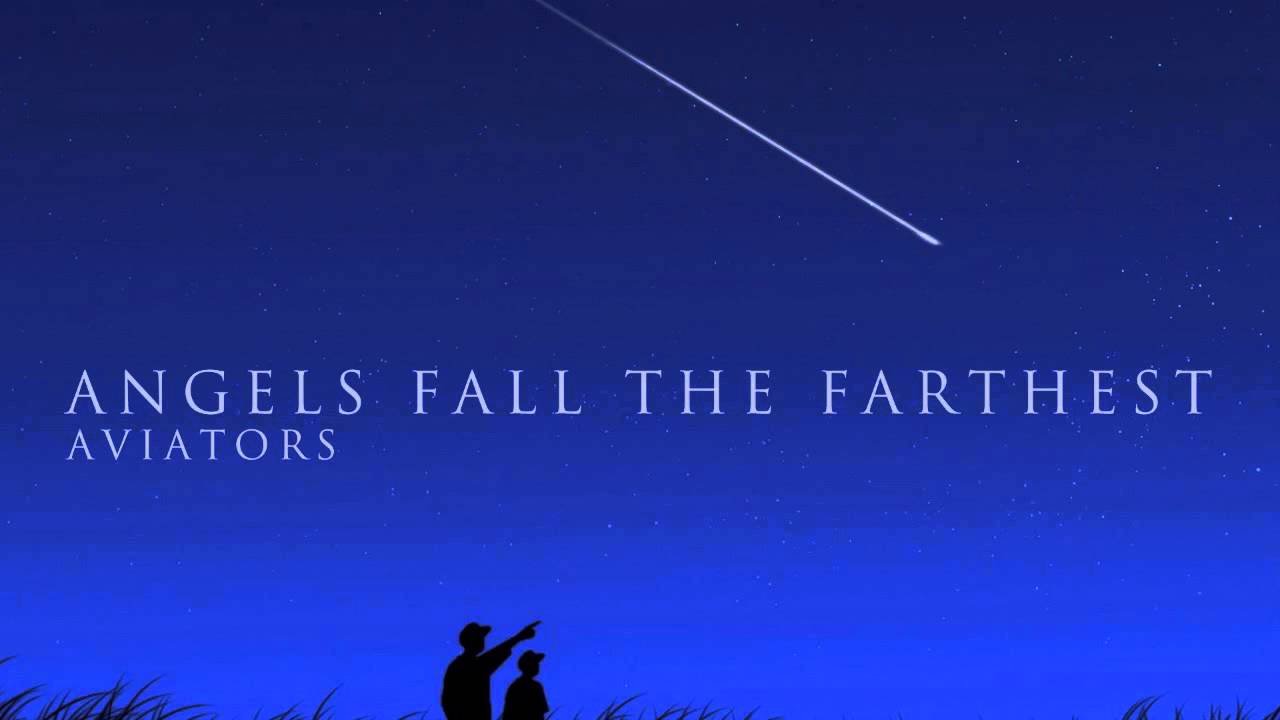 Aviators - Angels Fall The Farthest