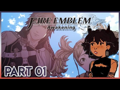Fire Emblem Awakening | Blind Playthrough| Part 1| Unwelcome Change