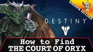 How to Find the Court of Oryx | Dreadnaught Patrol | Destiny | TTK