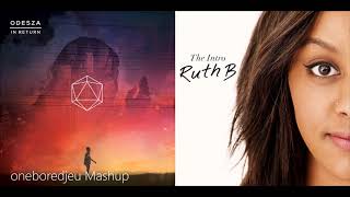 Only A Boy - ODESZA vs. Ruth B. (Mashup)