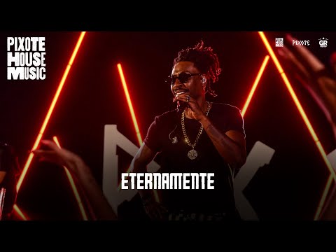 Eternamente - Grupo Pixote - Pixote House Music EP.02