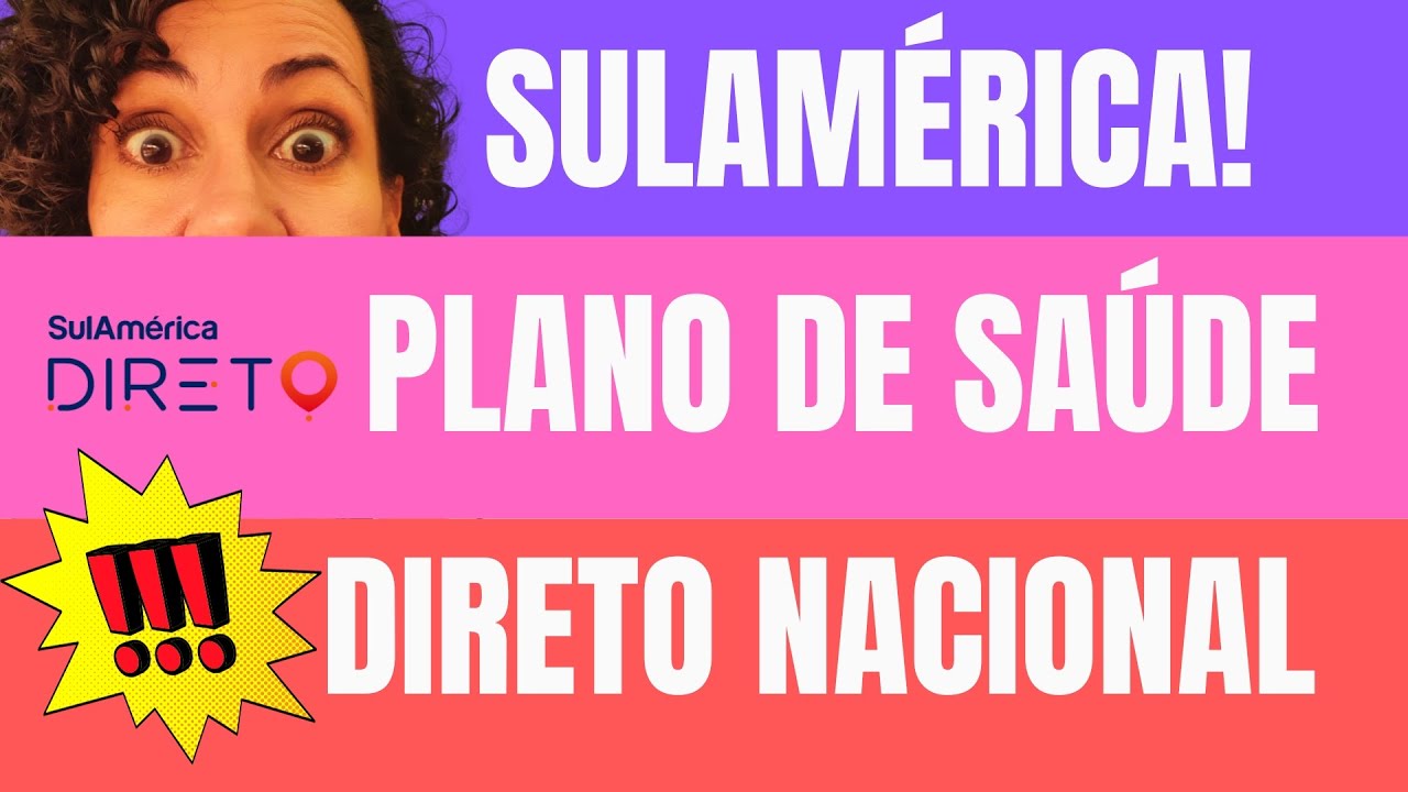 PLANO DE SAÚDE SULAMÉRICA DIRETO NACIONAL É BOM? VALE A PENA? Saiba tudo sobre esse convênio aqui!