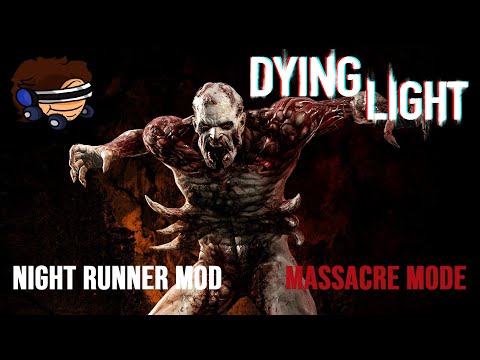 MASSACRE MODE: Dying Light Night Runner Mod v6.2 - Part 1