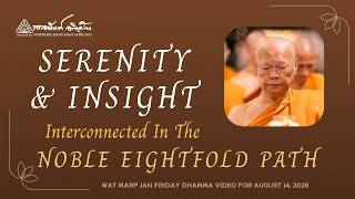 Serenity and Insight: Interconnected in the Noble Eightfold Path | 14 Aug 2026