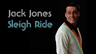 Jack Jones  &quot;Sleigh Ride&quot;