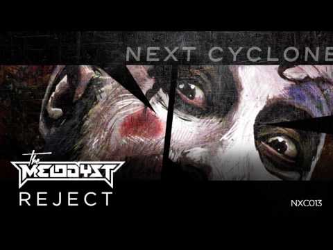 The Melodyst - Reject (Next Cyclone 013)
