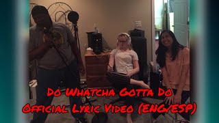 Do Whatcha Gotta Do Music Video