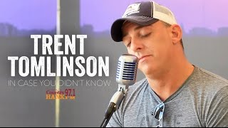 In Case You Didn&#39;t Know - Trent Tomlinson (Acoustic)