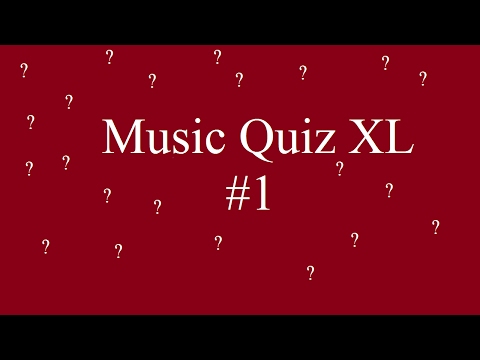 Music Quiz XL #1