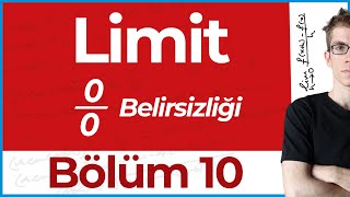 Limit 10  0/0 Belirsizliği ve Çözüm Yöntemler