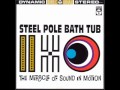 Steel Pole Bath Tub - Down All The Days 