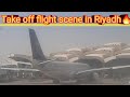 Tack Off Flight Scene In Riyadh