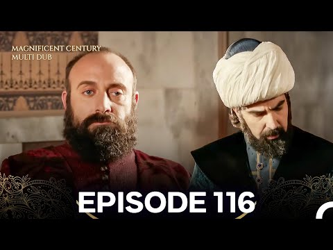 Magnificent Century Episode 116 (MULTI DUBBED)