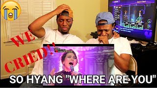 SO HYANG - WHERE ARE YOU (TEARS!) (REACTION)