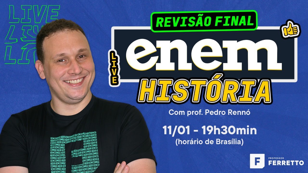 Revisão final para o ENEM - História - Prof. Pedro Rennó