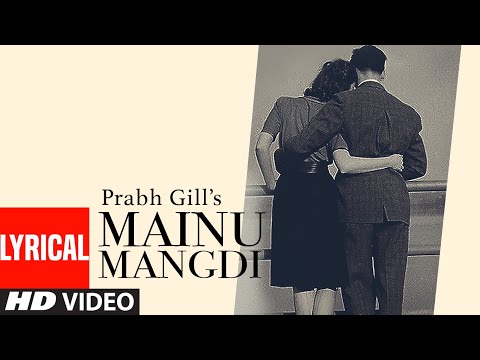 Mainu Mangdi (Lyrical) — watch video