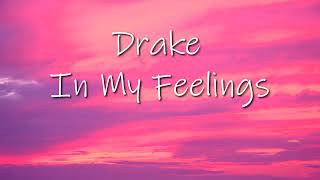 Drake - In My Feelings