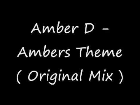 Amber D - Ambers Theme Original Mix