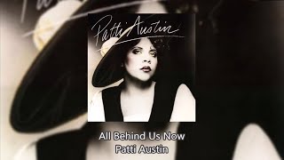 All Behind Us Now - Patti Austin