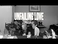 LOST FOUND UNFAILING LOVE PSALM 63 Official Lyric Video