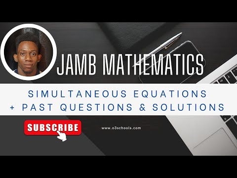 JAMB Mathematics 2026 EP 20 - Simultaneous Equations + Likely Exam Questions & Solutions