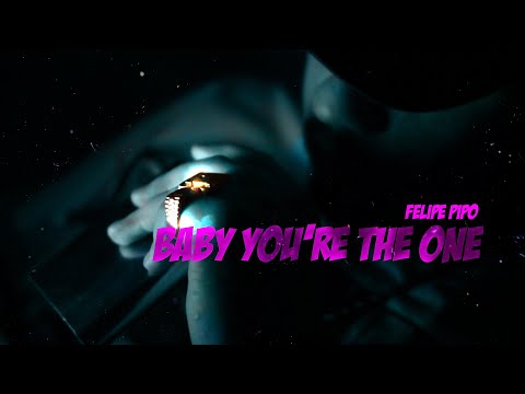 FELIPE PIPO - YOU'RE THE ONE