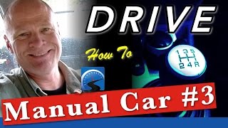 How To Drive A Manual Car for Beginners :: Lesson #3