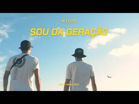 WTDPG - Sou da Geração (Prod. Lazy)