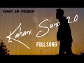 Kahani Suno 2 0 Kaifi Khalil Shahrukh Malik Funky Sm