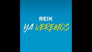 Reik - Ya Veremos (Letra)