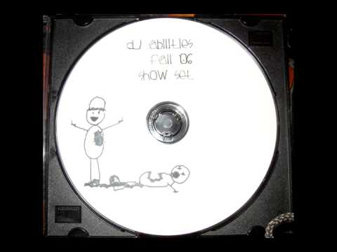 DJ Abilities - Fall '06 Set