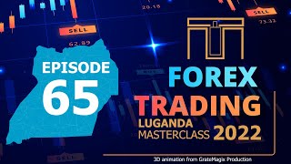Forex Trading Luganda MasterClass Episode 65