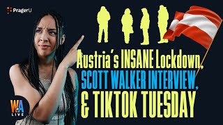 Austria’s INSANE Lockdown, Scott Walker Interview, & TikTok Tuesday - Will & Amala LIVE