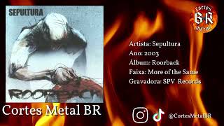 Sepultura - More of the Same