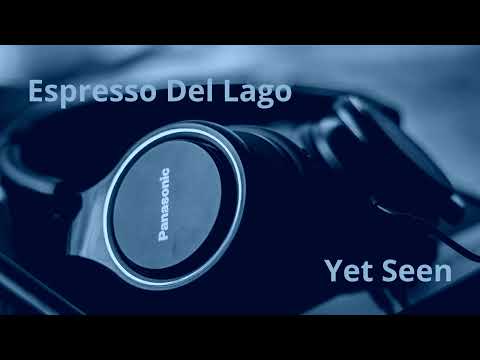 Espresso Del Lago - Yet Seen