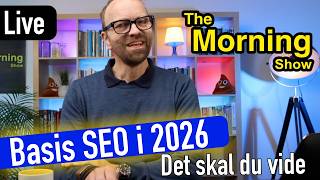 SEO basis i 2026 - Det skal du kunne for at ranke - Jacob Blaesbjerg