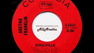 Aretha Franklin - Soulville / If Ever I Would Leave You - 7″ - 1968