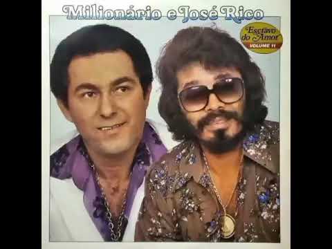 ☆MILIONÁRIO E JOSÉ RICO ☆ RELEMBRANDO SEUS MAIORES SUCESSOS