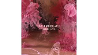 Wall Of Death - All Mighty