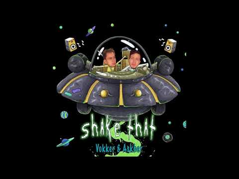 Vokker, Askher - Shake That