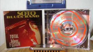 Soto Blues Band - I'm Your Hoochie Coochie Man
