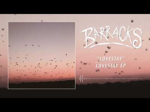 Barracks - Lovestay (OFFICIAL AUDIO)