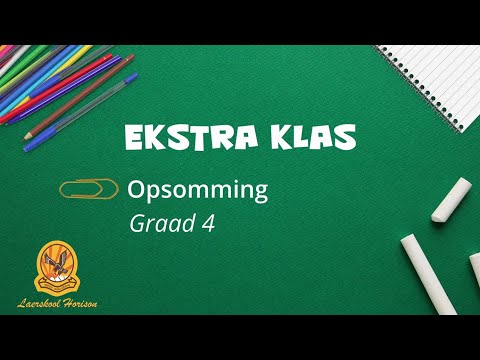 Ekstra klas | Opsomming | Graad 4