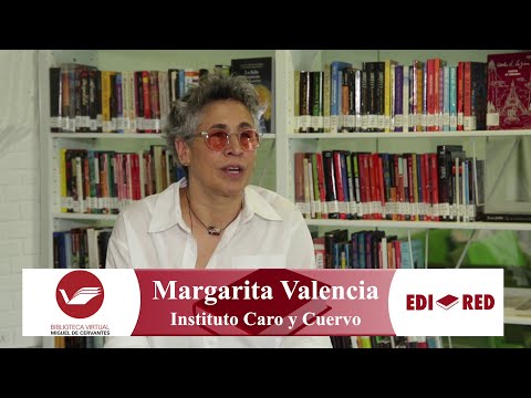 Entrevista a Margarita Valencia (Instituto Caro y Cuervo, Valencia Editores).