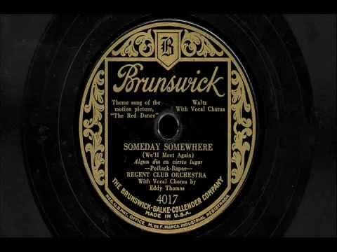 Regent Club Orchestra - "Someday Somewhere" & "Jeannine I Dream Of Lilac Time"