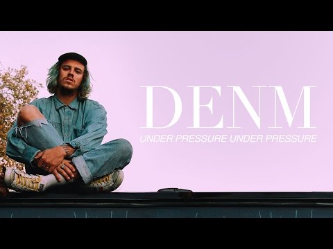 DENM  - Under Pressure (Lyric Video)