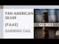 [PAAS stock] Pan American Silver Q2 2021 Earnings Call (8/11/21)