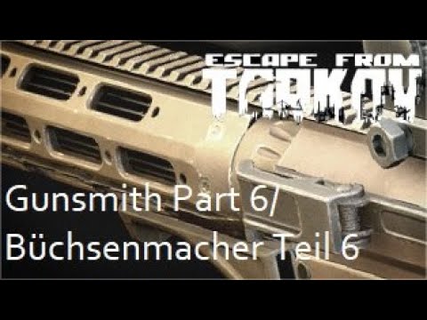 Gunsmith Part 6 / Büchsenmacher Teil 6 (Deutsch)