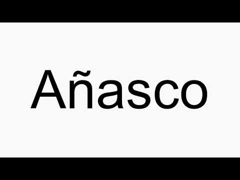 How to pronounce Añasco